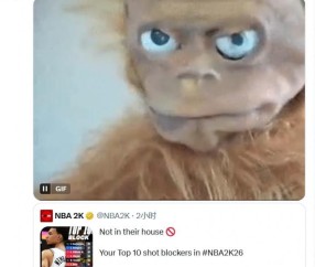 博鱼官网-没我？特纳转发2K26盖帽能力前10表情耐人寻味 他上赛季盖帽榜第3